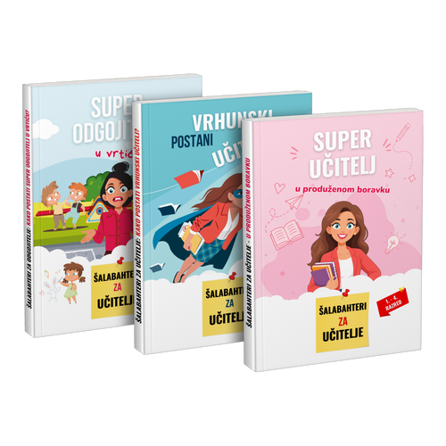 Paket: „Super odgojitelj u vrtiću” + „Postani vrhunski učitelj” + „Super učitelj u produženom boravku”